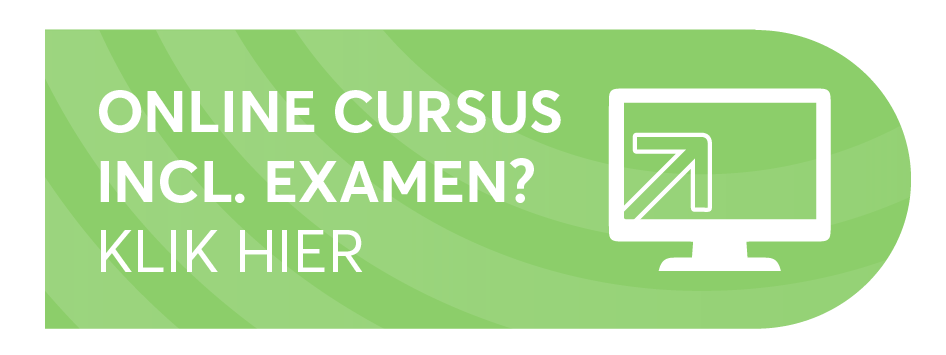 Online cursus inclusief examen? Klik hier voor meer informatie!
